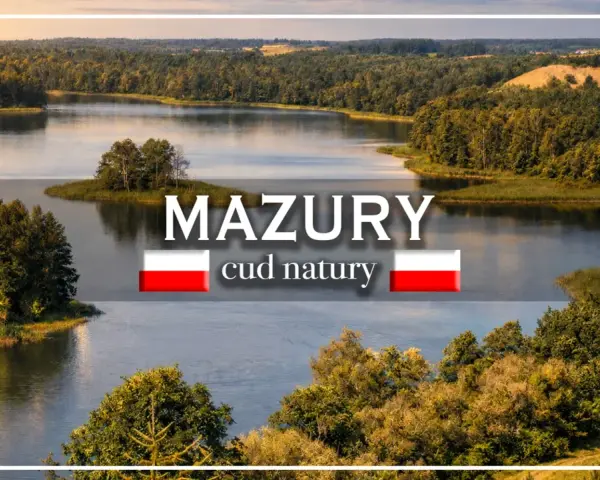 Malownicze jeziora i lasy Mazur, gdzie czas płynie wolniej. Odkryj piękno polskich miast na Mazurach.